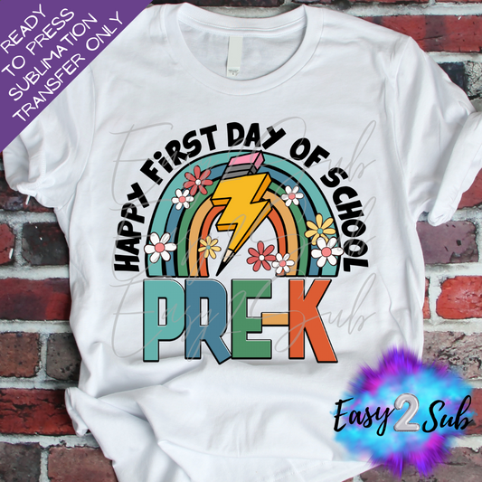 Happy First Day of School Pre-K Rainbow Sublimation Transfer Print, Ready To Press Sublimation Transfer, Image transfer, T-Shirt Transfer Sheet