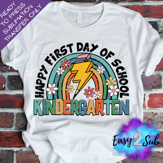 Happy First Day of School Kindergarten Rainbow Sublimation Transfer Print, Ready To Press Sublimation Transfer, Image transfer, T-Shirt Transfer Sheet