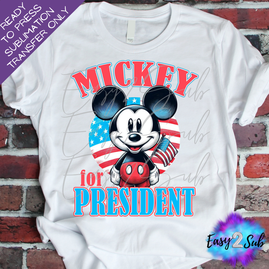 Mickey For President Sublimation Transfer Print, Ready To Press Sublimation Transfer, Image transfer, T-Shirt Transfer Sheet