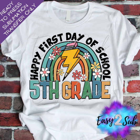 Happy First Day of School 5th Grade Rainbow Sublimation Transfer Print, Ready To Press Sublimation Transfer, Image transfer, T-Shirt Transfer Sheet