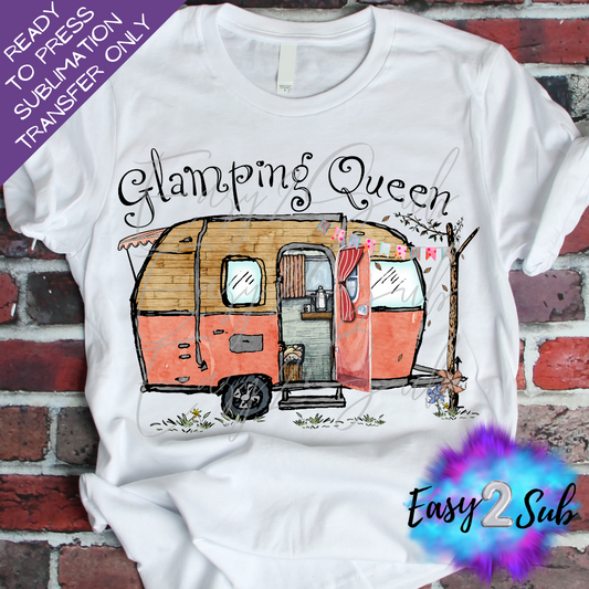 Glamping Queen Sublimation Transfer Print, Ready To Press Sublimation Transfer, Image transfer, T-Shirt Transfer Sheet