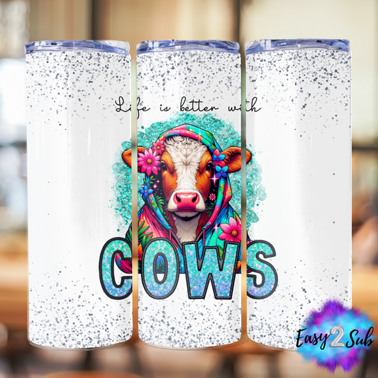 Life is Better with Cows Sublimation Tumbler Transfer Print, Ready To Press Sublimation Transfer, Image transfer, Tumbler Transfer Sheet