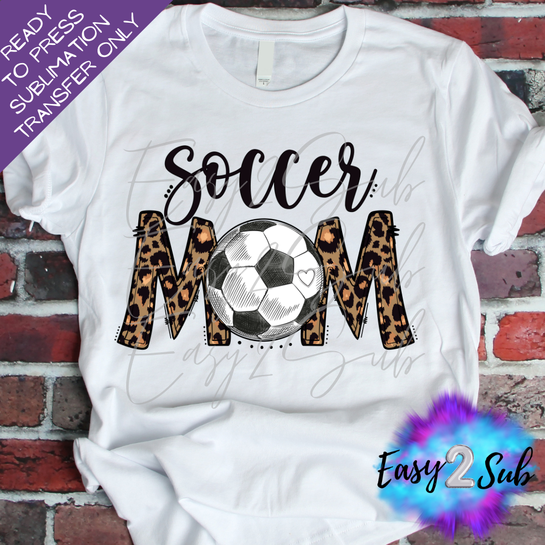 Soccer Mom Leopard Sublimation Transfer Print, Ready To Press Sublimation Transfer, Image transfer, T-Shirt Transfer Sheet