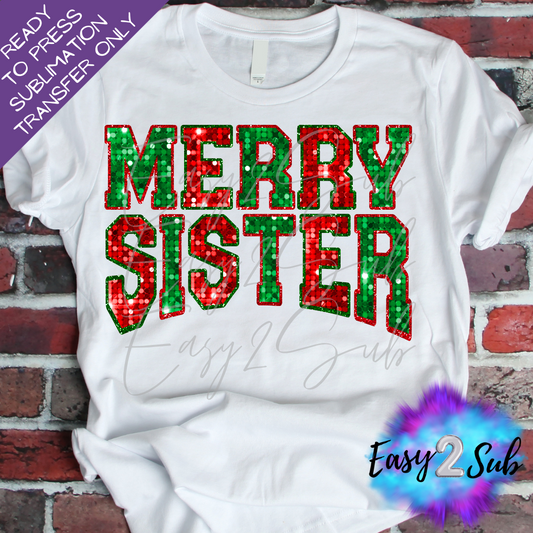 Merry Sister Sublimation Transfer Print, Ready To Press Sublimation Transfer, Image transfer, T-Shirt Transfer Sheet