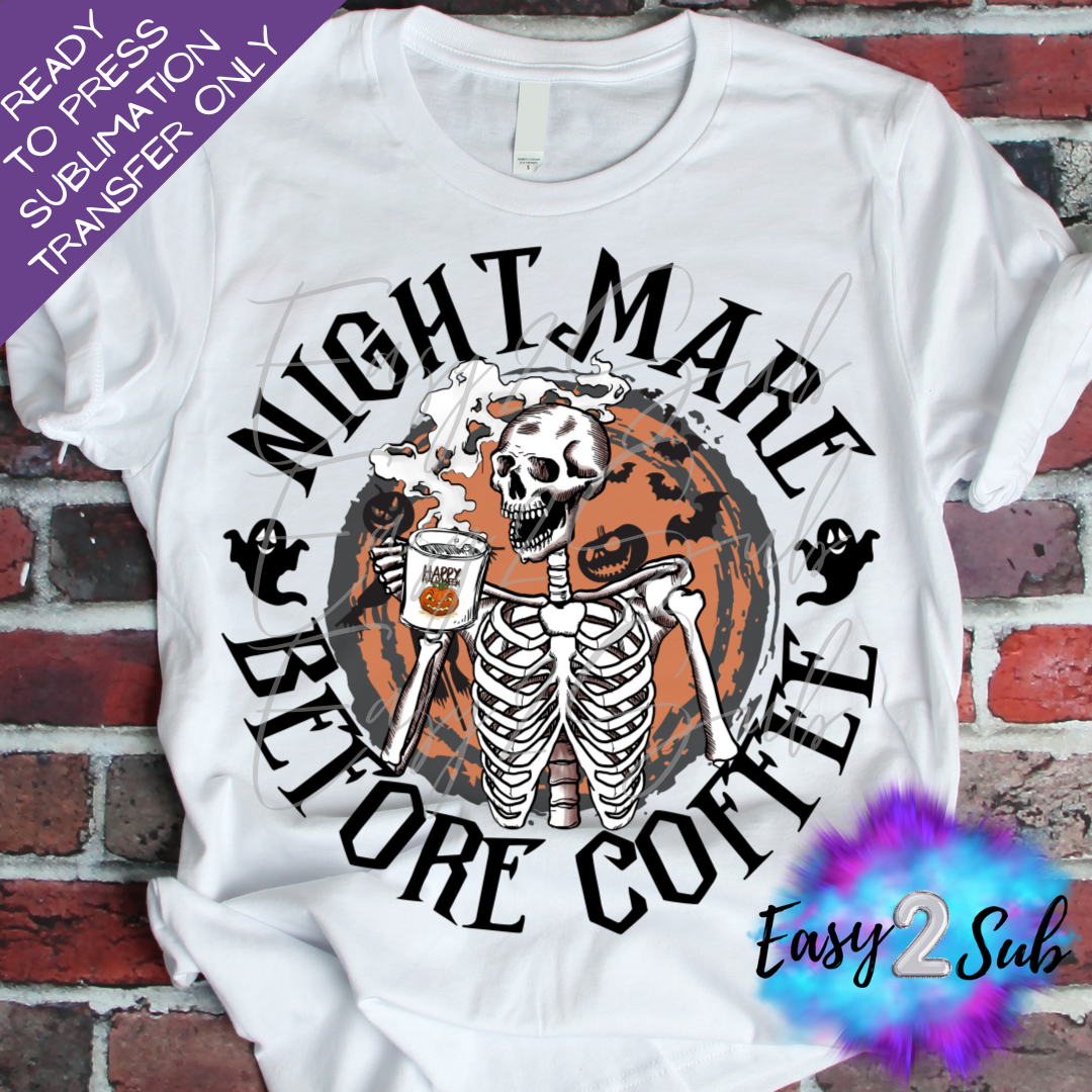 Nightmare Before Coffee Sublimation Transfer Print, Ready To Press Sublimation Transfer, Image transfer, T-Shirt Transfer Sheet