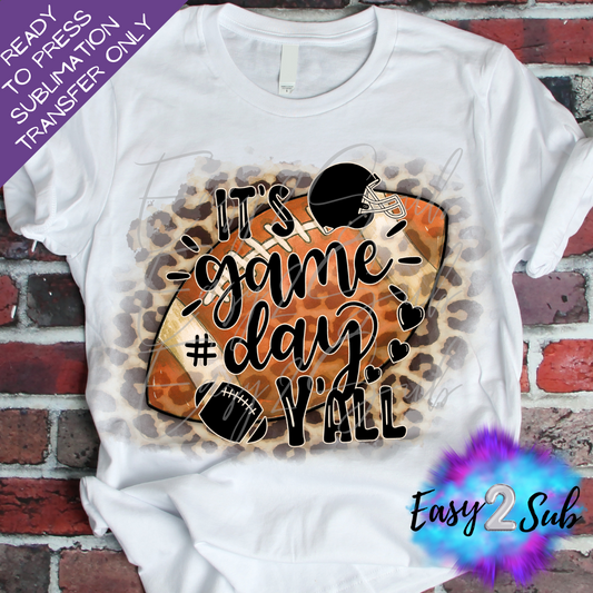 It's Game Day Y'all Leopard Sublimation Transfer Print, Ready To Press Sublimation Transfer, Image transfer, T-Shirt Transfer Sheet