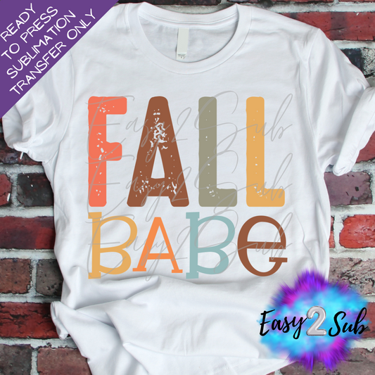 Fall Babe Sublimation Transfer Print, Ready To Press Sublimation Transfer, Image transfer, T-Shirt Transfer Sheet