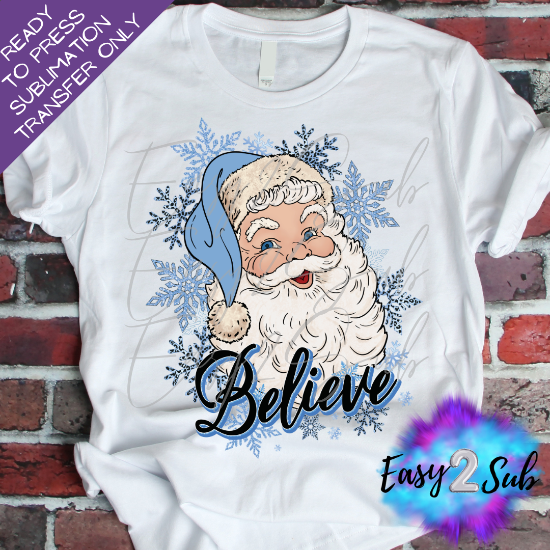 Believe Santa - Blue Sublimation Transfer Print, Ready To Press Sublimation Transfer, Image transfer, T-Shirt Transfer Sheet