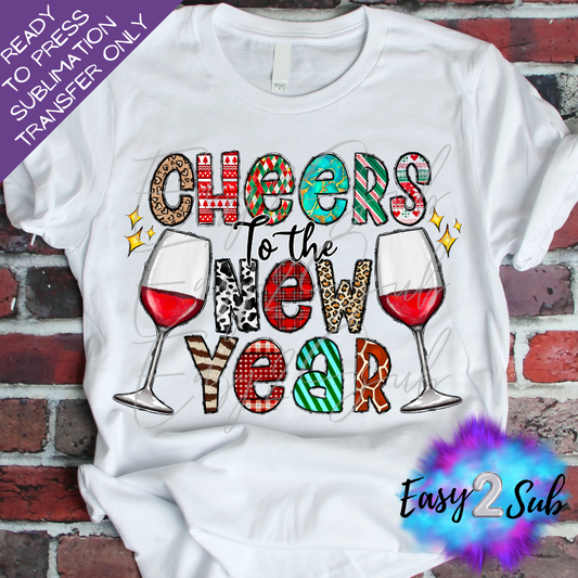 Cheers to the New Year Sublimation Transfer Print, Ready To Press Sublimation Transfer, Image transfer, T-Shirt Transfer Sheet