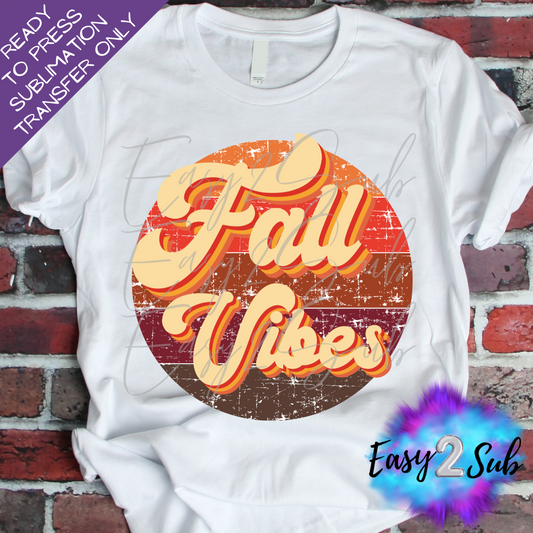 Fall Vibes Sublimation Transfer Print, Ready To Press Sublimation Transfer, Image transfer, T-Shirt Transfer Sheet
