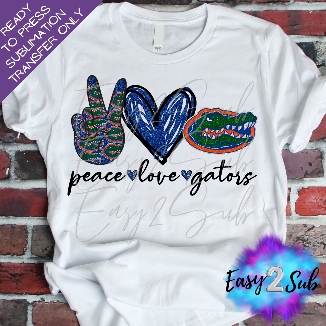 Peace Love Gators Sublimation Transfer Print, Ready To Press Sublimation Transfer, Image transfer, T-Shirt Transfer Sheet