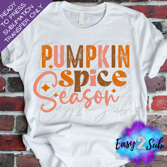 Pumpkin Spice Season Sublimation Transfer Print, Ready To Press Sublimation Transfer, Image transfer, T-Shirt Transfer Sheet