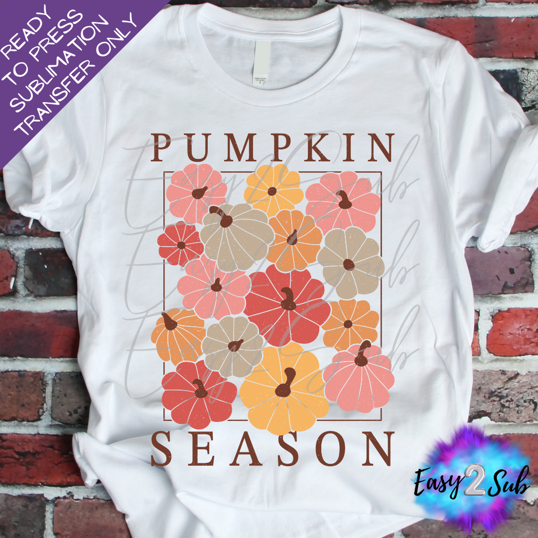 Pumpkin Season Sublimation Transfer Print, Ready To Press Sublimation Transfer, Image transfer, T-Shirt Transfer Sheet