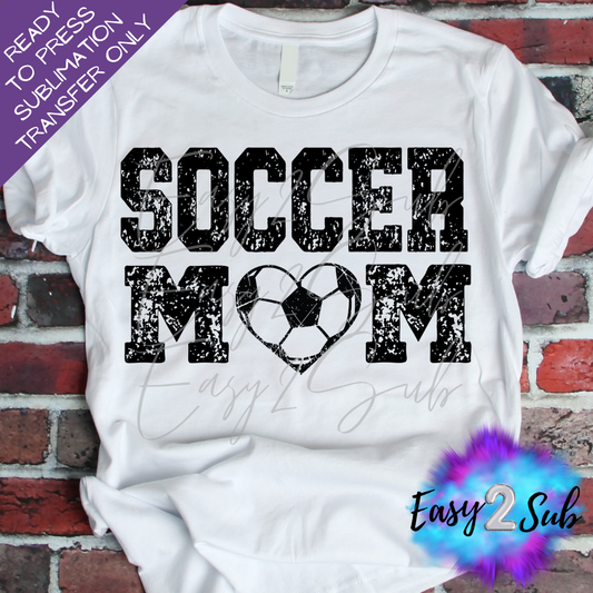 Soccer Mom Sublimation Transfer Print, Ready To Press Sublimation Transfer, Image transfer, T-Shirt Transfer Sheet