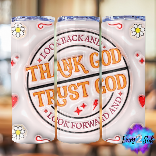 Thank God Trust God Sublimation Tumbler Transfer Print, Ready To Press Sublimation Transfer, Image transfer, Tumbler Transfer Sheet