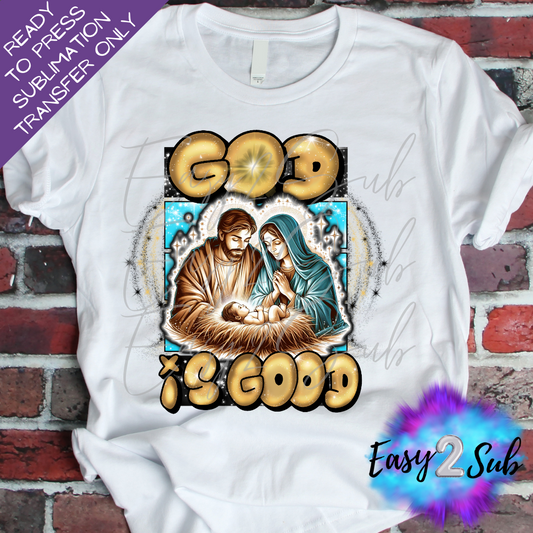 God is Good Sublimation Transfer Print, Ready To Press Sublimation Transfer, Image transfer, T-Shirt Transfer Sheet