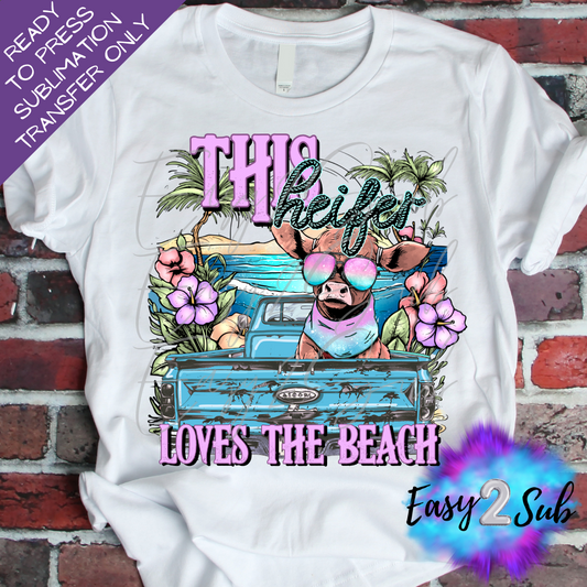 This Heifer Loves The Beach Sublimation Transfer Print, Ready To Press Sublimation Transfer, Image transfer, T-Shirt Transfer Sheet