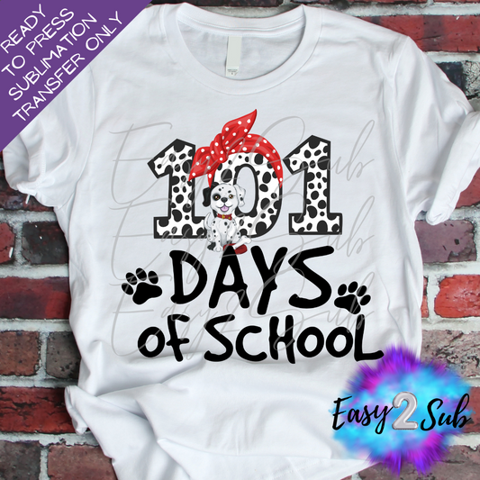 101 Days of School Dalmation Sublimation Transfer Print, Ready To Press Sublimation Transfer, Image transfer, T-Shirt Transfer Sheet