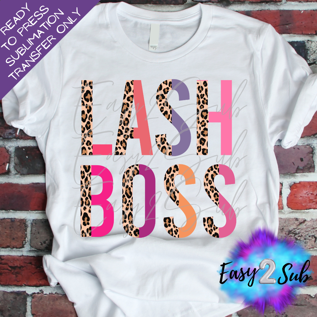 Lash Boss Sublimation Transfer Print, Ready To Press Sublimation Transfer, Image transfer, T-Shirt Transfer Sheet