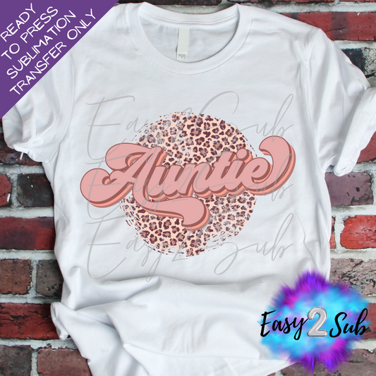 Auntie Pink Leopard Sublimation Transfer Print, Ready To Press Sublimation Transfer, Image transfer, T-Shirt Transfer Sheet