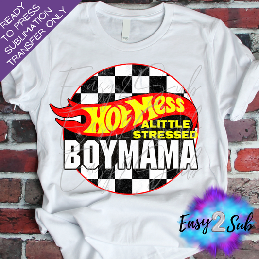 Hot Mess A Little Stressed Boy Mama Sublimation Transfer Print, Ready To Press Sublimation Transfer, Image transfer, T-Shirt Transfer Sheet