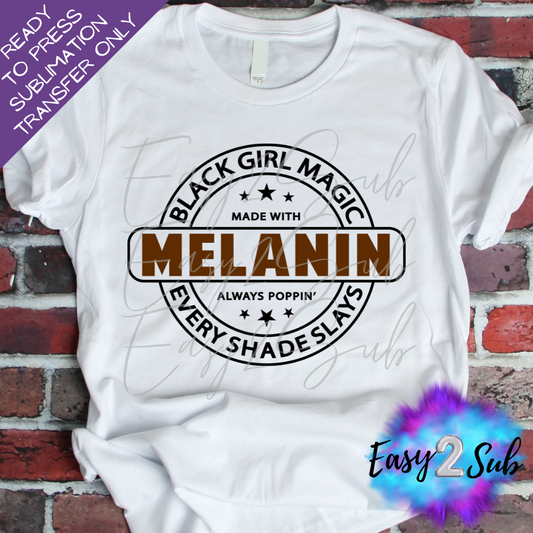 Made With Melanin Always Poppin' Sublimation Transfer Print, Ready To Press Sublimation Transfer, Image transfer, T-Shirt Transfer Sheet