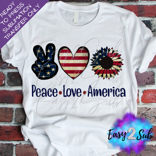 Peace Love America Sublimation Transfer Print, Ready To Press Sublimation Transfer, Image transfer, T-Shirt Transfer Sheet