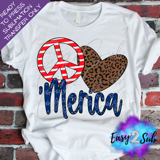 Peace Love 'Merica Sublimation Transfer Print, Ready To Press Sublimation Transfer, Image transfer, T-Shirt Transfer Sheet