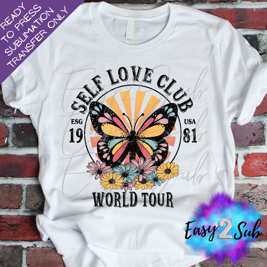 Self Love Club World Tour Sublimation Transfer Print, Ready To Press Sublimation Transfer, Image transfer, T-Shirt Transfer Sheet