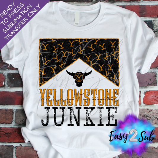 Yellowstone Junkie Sublimation Transfer Print, Ready To Press Sublimation Transfer, Image transfer, T-Shirt Transfer Sheet