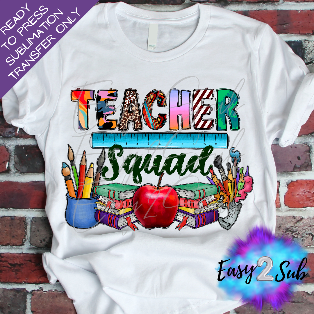 Teacher Squad Sublimation Transfer Print, Ready To Press Sublimation Transfer, Image transfer, T-Shirt Transfer Sheet