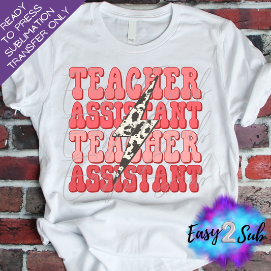 Teacher Assistant Sublimation Transfer Print, Ready To Press Sublimation Transfer, Image transfer, T-Shirt Transfer Sheet