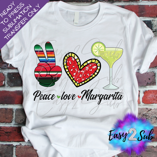 Peace Love Margarita Sublimation Transfer Print, Ready To Press Sublimation Transfer, Image transfer, T-Shirt Transfer Sheet