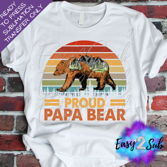 Proud Papa Bear Sublimation Transfer Print, Ready To Press Sublimation Transfer, Image transfer, T-Shirt Transfer Sheet