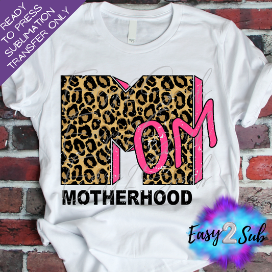 Motherhood Leopard Sublimation Transfer Print, Ready To Press Sublimation Transfer, Image transfer, T-Shirt Transfer Sheet