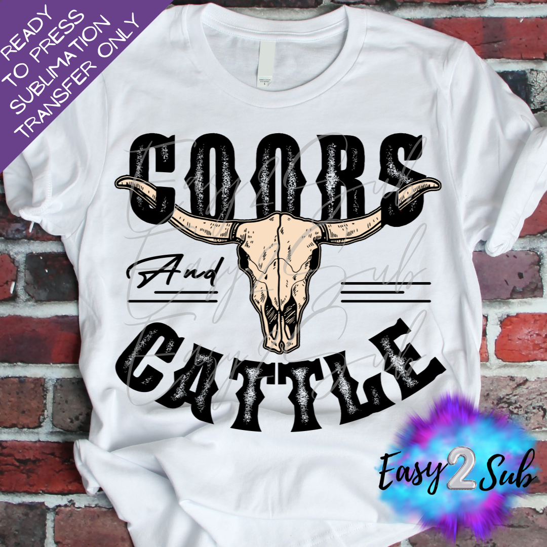 Coors and Cattle Sublimation Transfer Print, Ready To Press Sublimation Transfer, Image transfer, T-Shirt Transfer Sheet