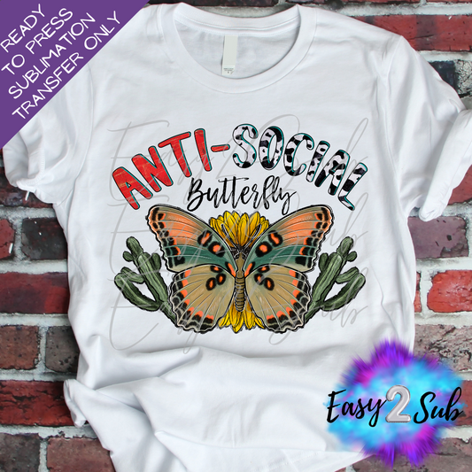 Anti Social Butterfly Sublimation Transfer Print, Ready To Press Sublimation Transfer, Image transfer, T-Shirt Transfer Sheet