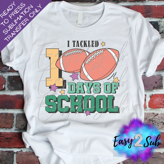 I Tackled 100 Days of School Sublimation Transfer Print, Ready To Press Sublimation Transfer, Image transfer, T-Shirt Transfer Sheet