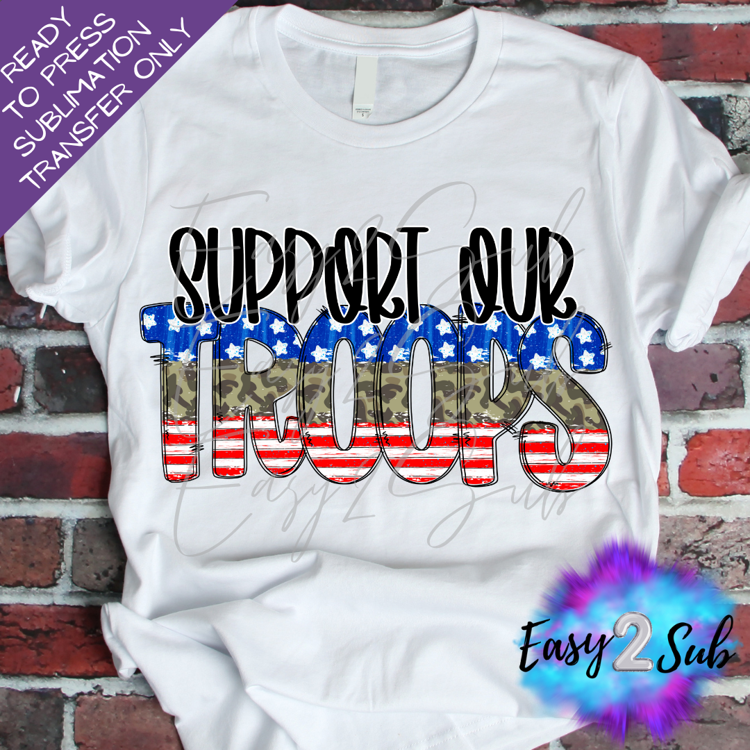 Support Our Troops Sublimation Transfer Print, Ready To Press Sublimation Transfer, Image transfer, T-Shirt Transfer Sheet