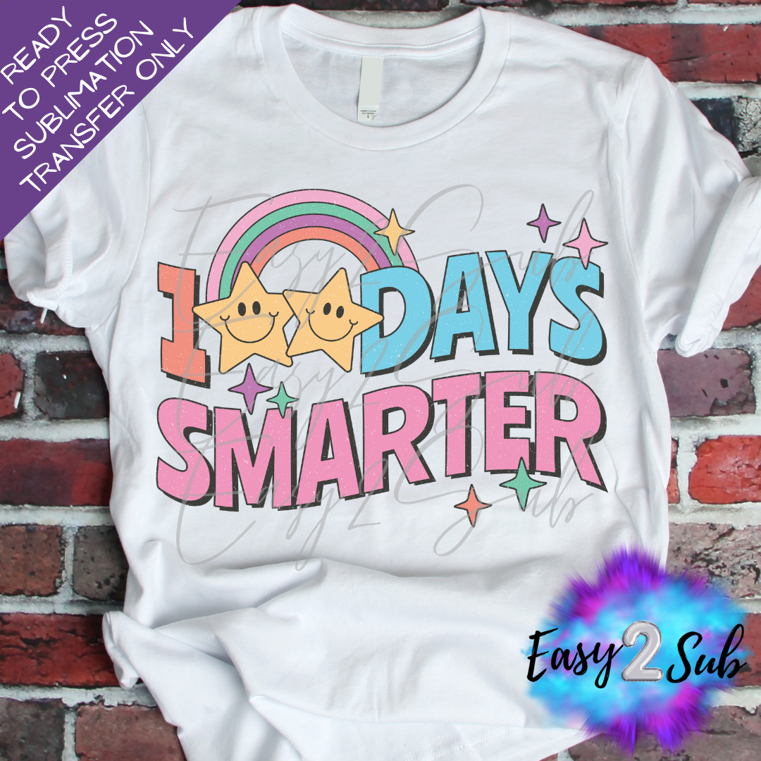 100 Days Smarter Sublimation Transfer Print, Ready To Press Sublimation Transfer, Image transfer, T-Shirt Transfer Sheet