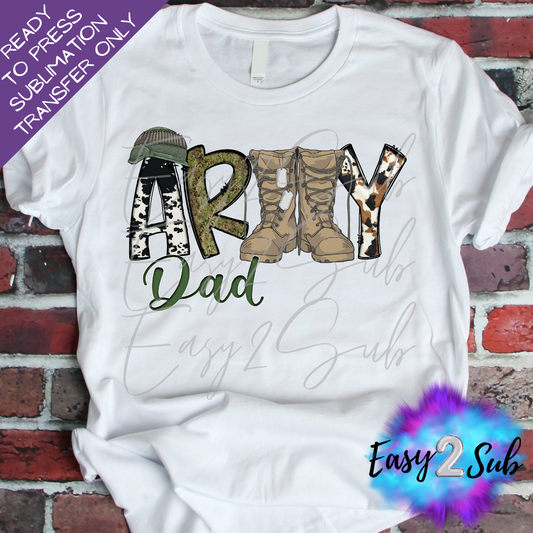 Army Dad Sublimation Transfer Print, Ready To Press Sublimation Transfer, Image transfer, T-Shirt Transfer Sheet