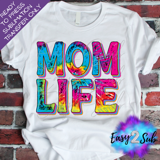 Mom Life Tie Dye Print Sublimation Transfer Print, Ready To Press Sublimation Transfer, Image transfer, T-Shirt Transfer Sheet