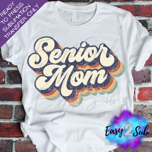 Senior Mom Groovy Font Sublimation Transfer Print, Ready To Press Sublimation Transfer, Image transfer, T-Shirt Transfer Sheet