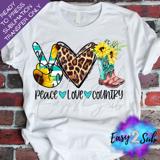 Peace Love Country Sublimation Transfer Print, Ready To Press Sublimation Transfer, Image transfer, T-Shirt Transfer Sheet