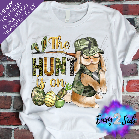 The Hunt is On Easter Sublimation Transfer Print, Ready To Press Sublimation Transfer, Image transfer, T-Shirt Transfer Sheet