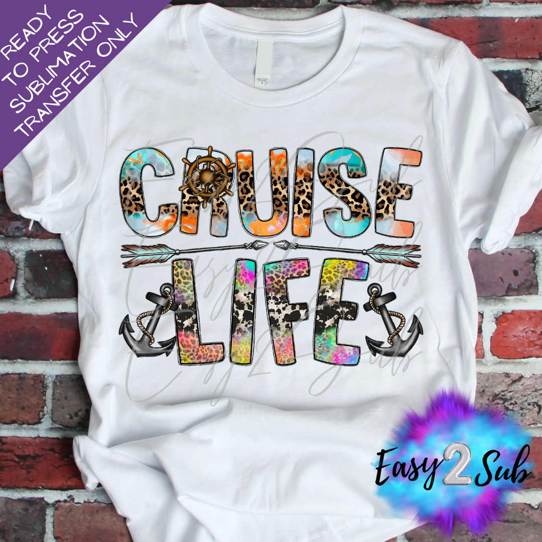 Cruise Life Sublimation Transfer Print, Ready To Press Sublimation Transfer, Image transfer, T-Shirt Transfer Sheet