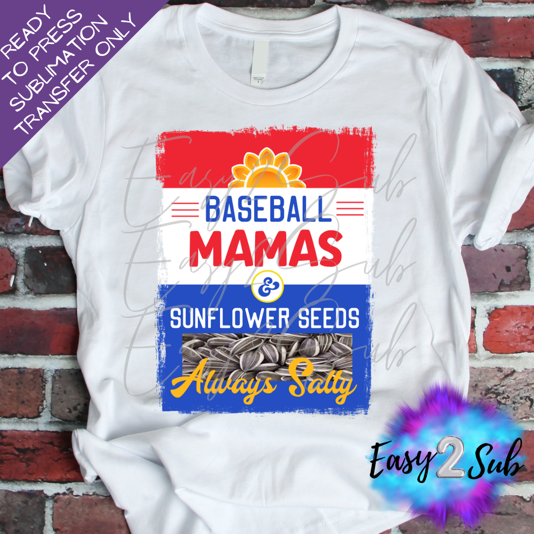 Baseball Mamas Always Salty Sublimation Transfer Print, Ready To Press Sublimation Transfer, Image transfer, T-Shirt Transfer Sheet