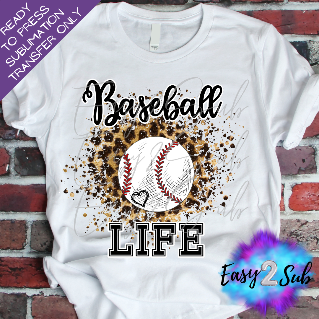 Baseball Life Sublimation Transfer Print, Ready To Press Sublimation Transfer, Image transfer, T-Shirt Transfer Sheet