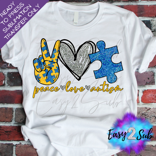 Peace Love Autism, Autism Awareness Sublimation Transfer Print, Ready To Press Sublimation Transfer, Image transfer, T-Shirt Transfer Sheet