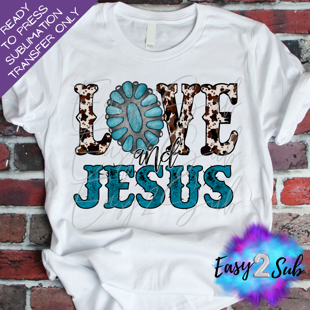 Love and Jesus Sublimation Transfer Print, Ready To Press Sublimation Transfer, Image transfer, T-Shirt Transfer Sheet